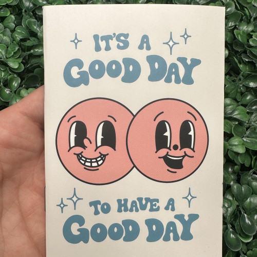 It's a Good Day Meditation Journal