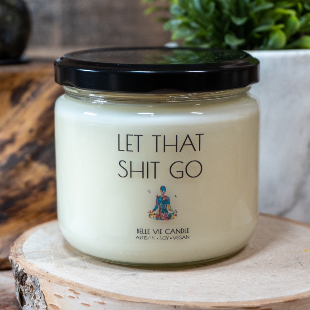 Let That Shit Go Candle